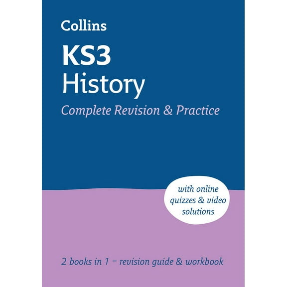 Ks3 History All-In-One Complete Revision and Practice: Ideal for Years 7, 8 and 9, (Paperback)