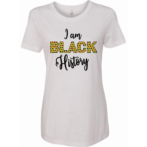 Inktastic I Am Black History Women's T-Shirt