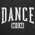 thumbnail image 2 of Womens Funny T Shirts Dance Mom Sarcastic Mothers Day Gift Tee For Ladies Womens Graphic Tees, 2 of 9