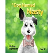 A Dog Named Nasty (Paperback)