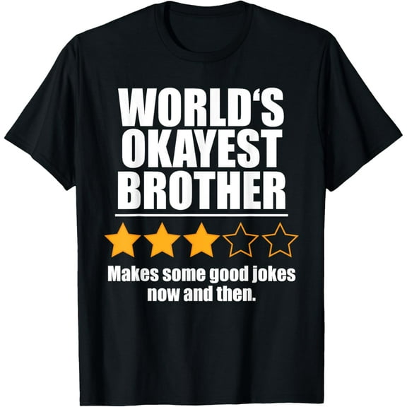 World's Okayest Brother Funny Humor T-Shirt