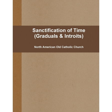 Sanctification of Times (pew: Graduals & Introits), (Paperback)
