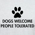 thumbnail image 3 of CafePress - Dogs Welcome People Tolerated Light T Shirt - Men's Classic Graphic T-Shirt, 3 of 4