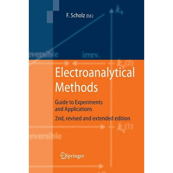 Electroanalytical Methods: Guide to Experiments and Applications, (Paperback)