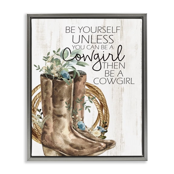 Stupell Industries French Country Be Yourself Or A Cowgirl Floral Boots Gray Floating Frame Canvas Art, 25 x 31, by Kim Allen