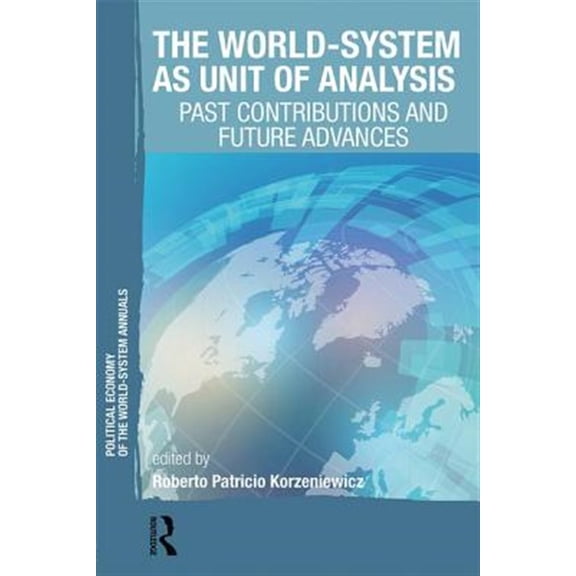 Pre-Owned Political Economy of the World-System An The World-System as Unit of Analysis, (Paperback)
