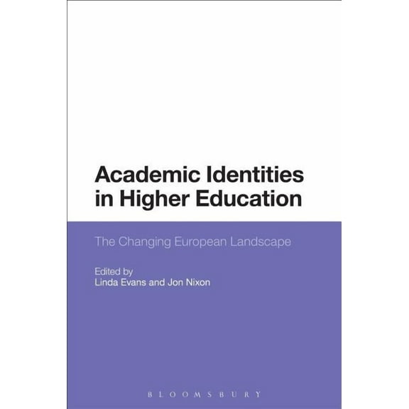 Academic Identities in Higher Education: The Changing European Landscape, (Hardcover)