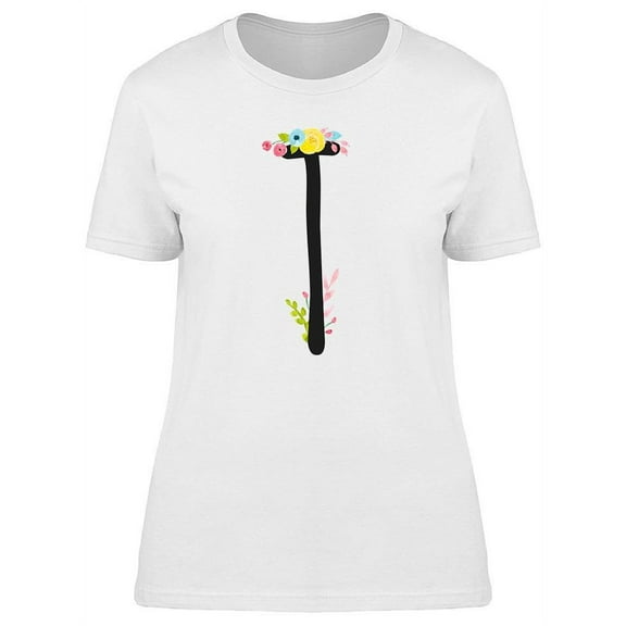 Letter T With Flowers Tee Women's -Image by Shutterstock