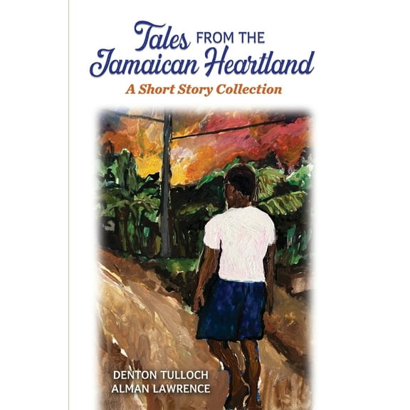 Tales from the Jamaican Heartland, (Paperback)