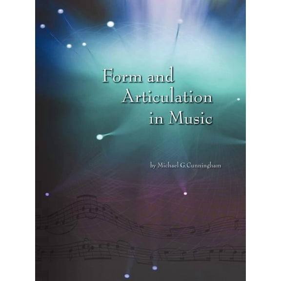 Form and Articulation in Music (Paperback)
