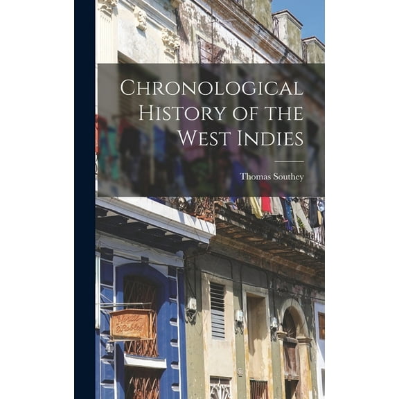 Chronological History of the West Indies (Hardcover)