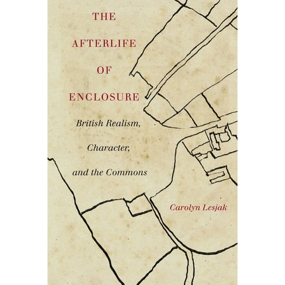 The Afterlife of Enclosure (Paperback)