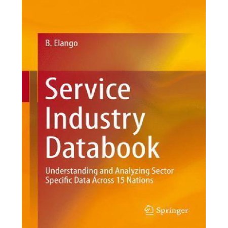 Service Industry Databook: Understanding and Analyzing Sector Specific ...