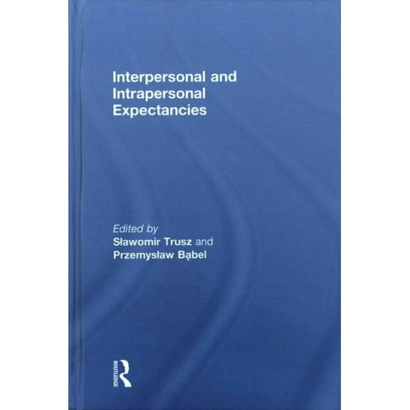 Interpersonal and Intrapersonal Expectancies (Hardcover)