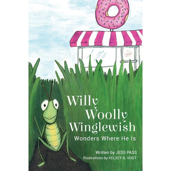 Willy Woolly Winglewish Wonders Where He Is, (Paperback)