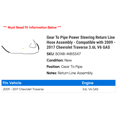 thumbnail image 2 of Gear To Line Power Steering Return Line Hose Assembly - Compatible with 2009 - 2017 Chevy Traverse 3.6L V6 GAS 2010 2011 2012 2013 2014 2015 2016, 2 of 2