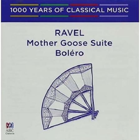 Ravel: Bolero / Mother Goose Suite - 1000 Years of Classical Music 75 (CD)