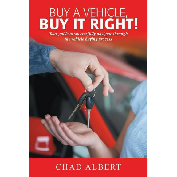 Buy a Vehicle, Buy It Right! (Paperback)