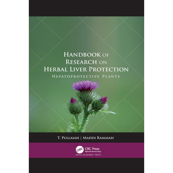 Handbook of Research on Herbal Liver Protection: Hepatoprotective Plants (Paperback)