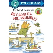 Step Into Reading: Richard Scarry's Be Careful, Mr. Frumble! (Paperback)