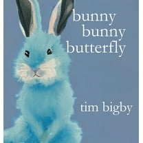Bunny Bunny Butterfly, (Hardcover)