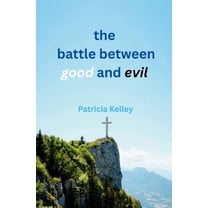 The battle between good and evil, (Paperback)