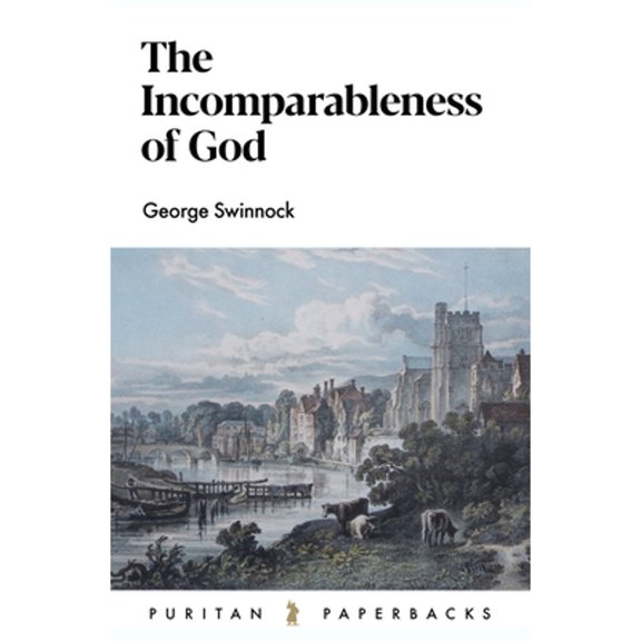 The Incomparableness of God (Paperback)