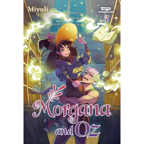 Morgana and Oz, Vol. 3: A WEBTOON Unscrolled Graphic Novel (Paperback)