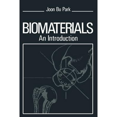 Biomaterials An Introduction Walmart Com