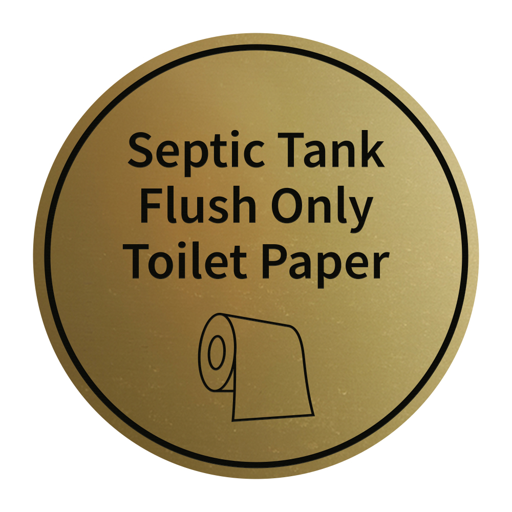 Signs ByLITA Circle Septic Tank Flush Only Toilet Paper Sign (Brushed Gold) Small
