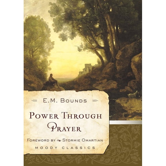 Moody Classics: Power Through Prayer (Paperback)