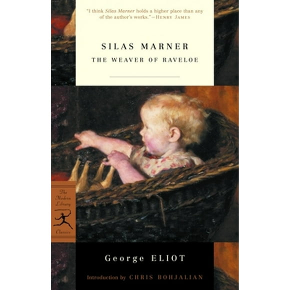 Pre-Owned Silas Marner: The Weaver of Raveloe (Paperback 9780375757495) by George Eliot, Chris Bohjalian