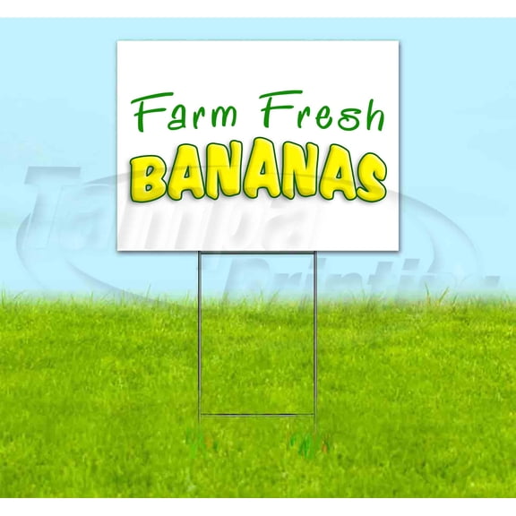 Farm Fresh Bananas (18" x 24") Yard Sign, Includes Metal Step Stake