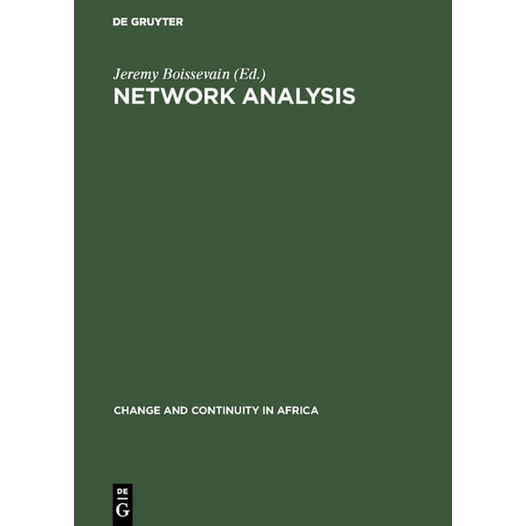 Change and Continuity in Africa Network Analysis: Studies in Human Interaction, (Hardcover)
