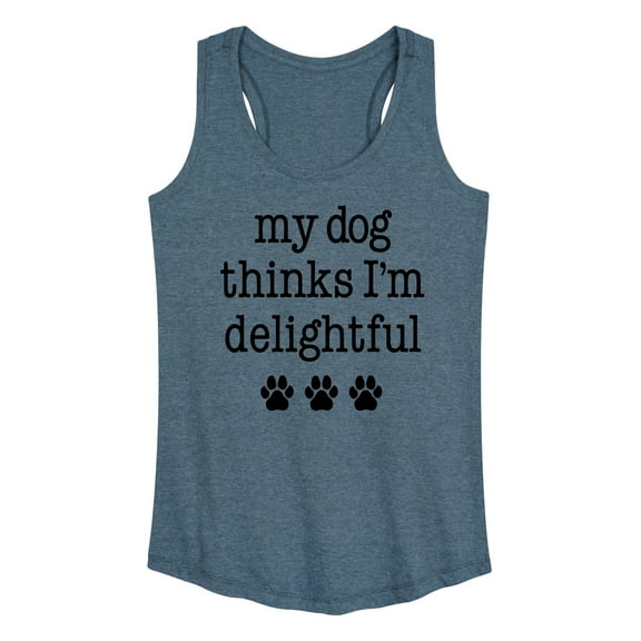 Instant Message - Dog Thinks I'm Delightful - Women's Racerback Tank Top