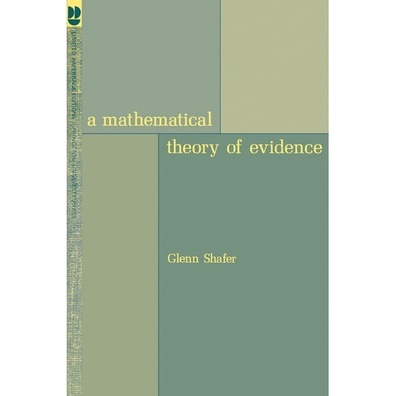A Mathematical Theory of Evidence, (Paperback)