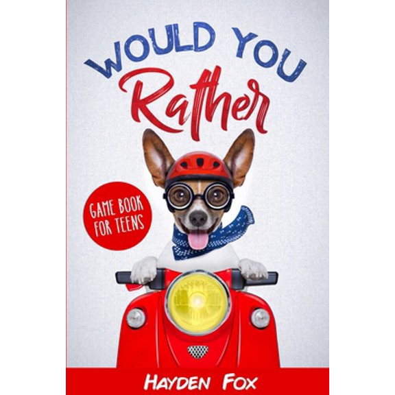 Pre-Owned Teenager Would You Rather (Paperback) 1989543286 9781989543283