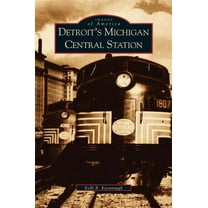 Detroit's Michigan Central Station, (Hardcover)
