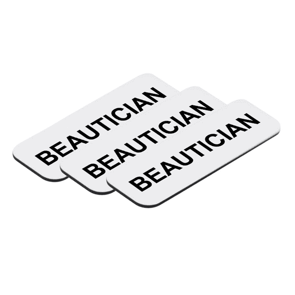 Beautician 1 x 3" Name Tag/Badge, White, (3 Pack)