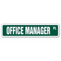 OFFICE MANAGER Street Sign management communication organizational boss | Indoor/Outdoor |  30" Wide