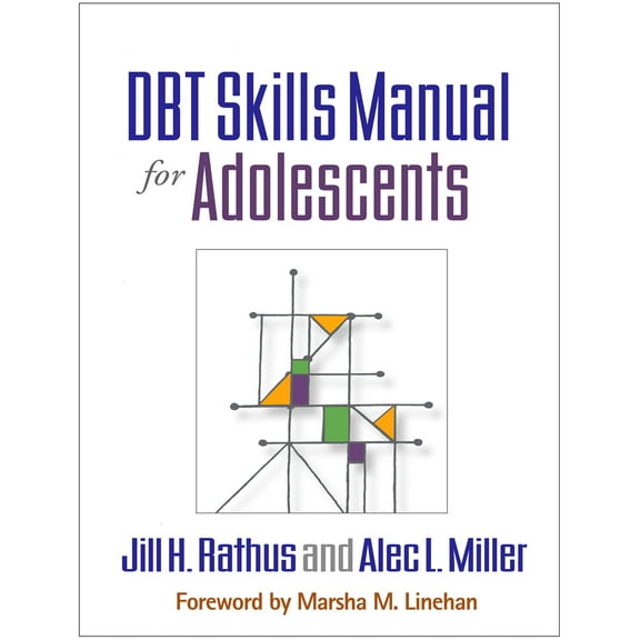 Pre-Owned Dbt Skills Manual for Adolescents (Paperback) 1462515355 9781462515356