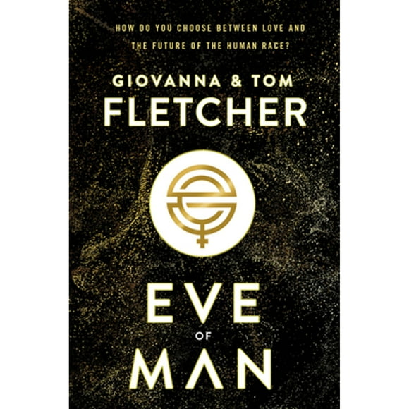 Pre-Owned Eve of Man (Hardcover 9781984830111) by Giovanna Fletcher, Tom Fletcher
