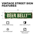 thumbnail image 2 of BEER BELLY Vintage Style Rustic Street Sign – Booze Brew Drinker Brewski Lover Retro Decorative Wall Sign for Home, Bar, Garage, or Outdoor Use | 4" X 18" Aluminum Metal Road Sign, 2 of 6