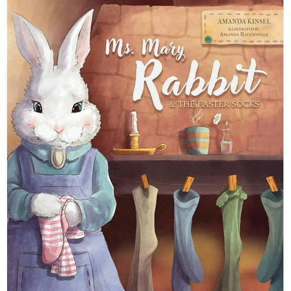 Ms. Mary Rabbit and the Easter Socks, (Hardcover)