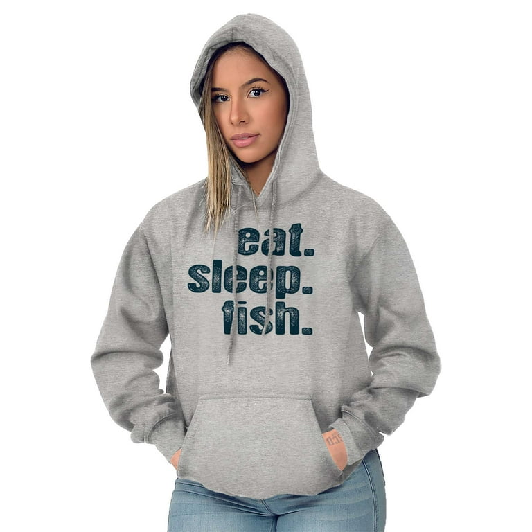 Eat Sleep Fish Fishermen's Life Funny Hoodie Sweatshirt Women Men Brisco  Brands 3X 