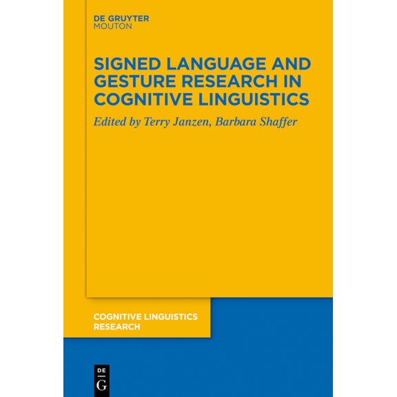 Cognitive Linguistics Research Signed Language and Gesture Research in Cognitive Linguistics, Book 67, (Paperback)