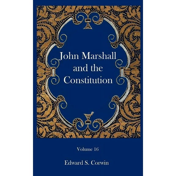 John Marshall and the Constitution (Paperback)