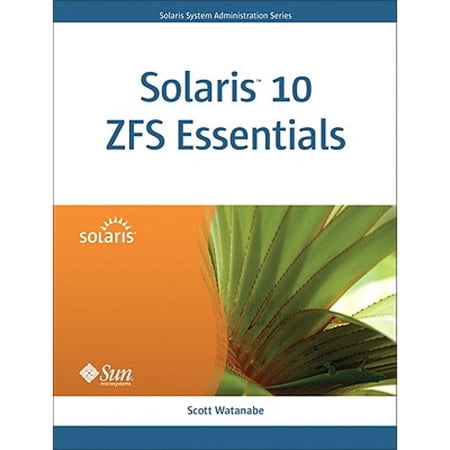 Pre-Owned Solaris 10 ZFS Essentials (Paperback) 0137000103 9780137000104