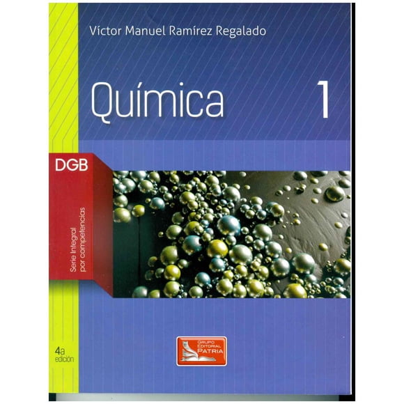 QUIMICA 1 GRUPO EDITORIAL PATRIA VICTOR MANUEL RAMIREZ REGALADO
