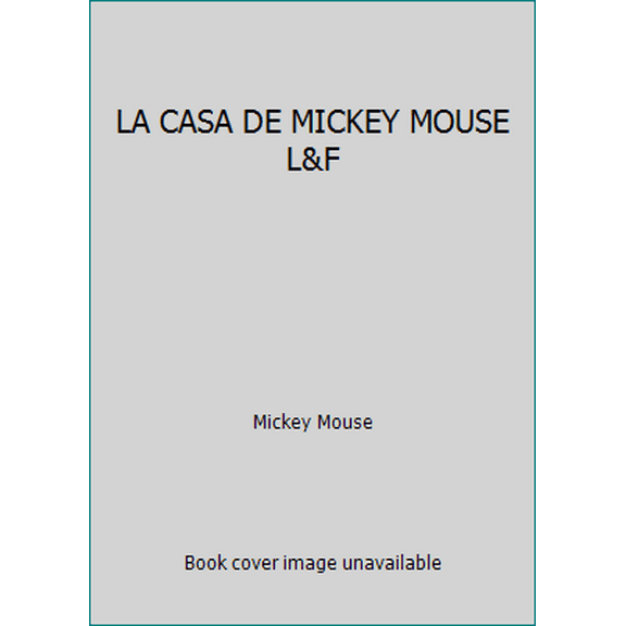 Pre-Owned LA CASA DE MICKEY MOUSE L&F (Paperback) 141274735X 9781412747356